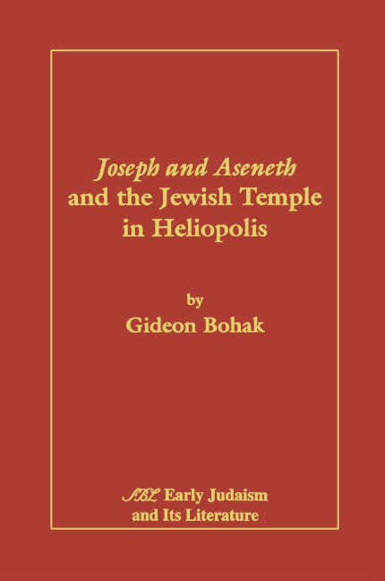 Joseph and Aseneth and the Jewish Temple in Heliopolis