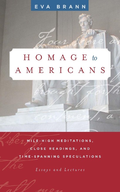 Homage to Americans: Mile-High Meditations, Close Readings, and Time-Spanning Speculations