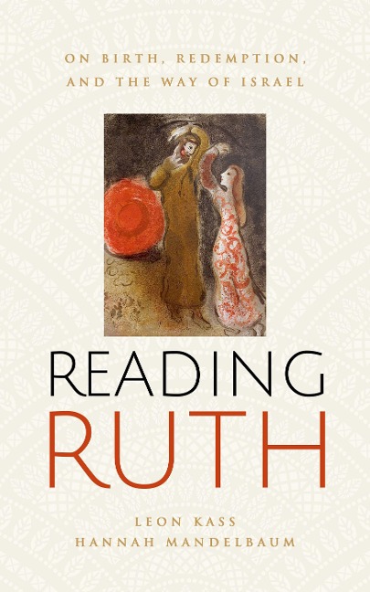 Reading Ruth: Birth, Redemption, and the Way of Israel