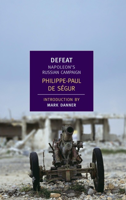 Defeat: Napoleons Russian Campaign