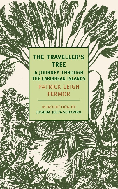 The Travellers Tree: A Journey Through the Caribbean Islands