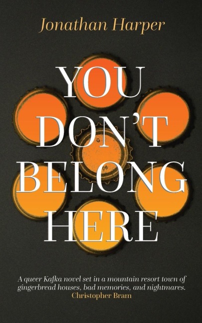 You Dont Belong Here: A Novel