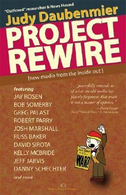 Project Rewire: New Media from the Inside Out