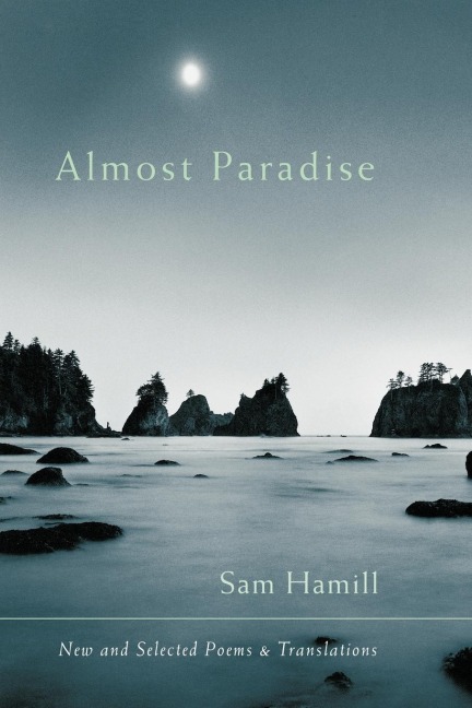 Almost Paradise: New and Selected Poems and Translations