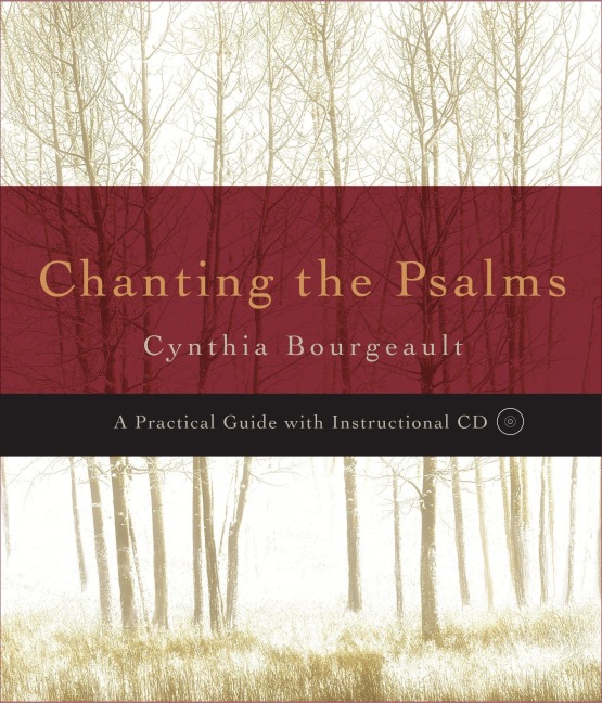 Chanting the Psalms: A Practical Guide