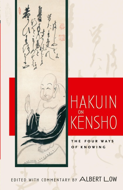 Hakuin on Kensho: The Four Ways of Knowing