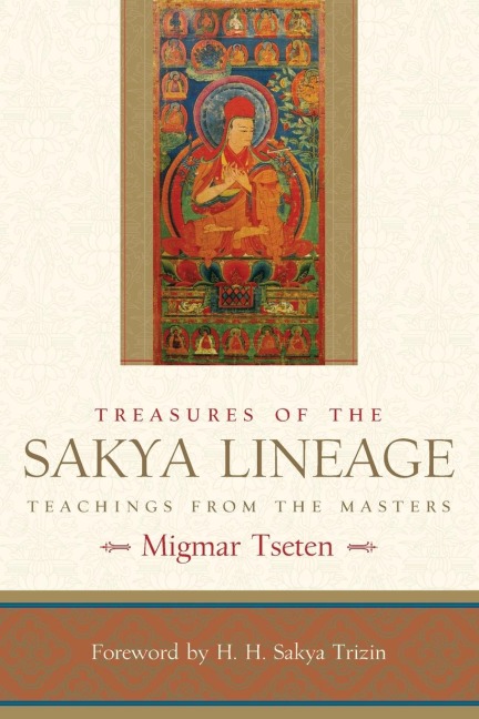 Treasures of the Sakya Lineage: Teachings from the Masters