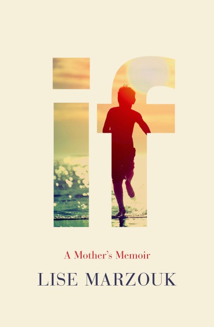 If: A Mothers Memoir