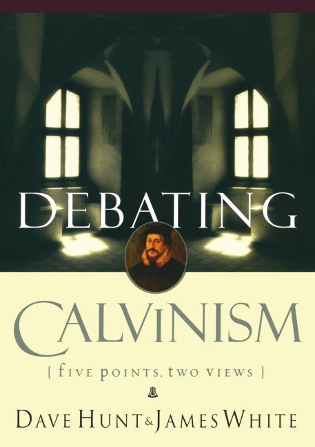 Debating Calvinism: Five Points, Two Views