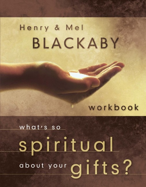 Whats So Spiritual About Your Gifts? Workbook
