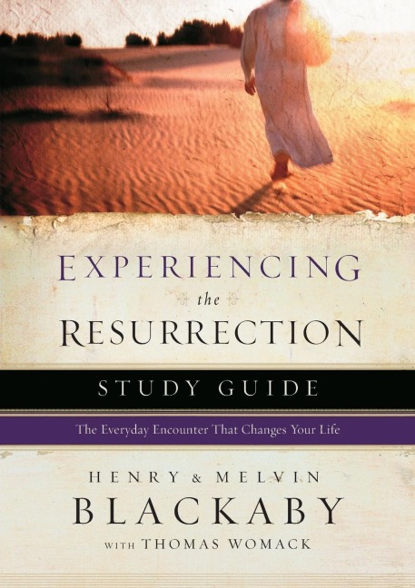 Experiencing the Resurrection Study Guide: The Everyday Encounter That Changes Your Life