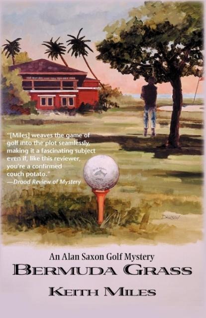 Bermuda Grass: An Alan Saxon Mystery