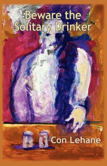 Beware the Solitary Drinker
