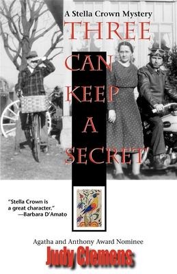 Three Can Keep a Secret: A Stella Crown Mystery
