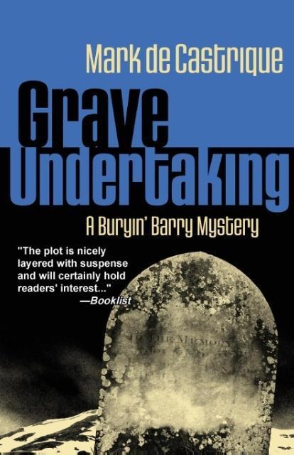 Grave Undertaking: A Buryin' Barry Mystery