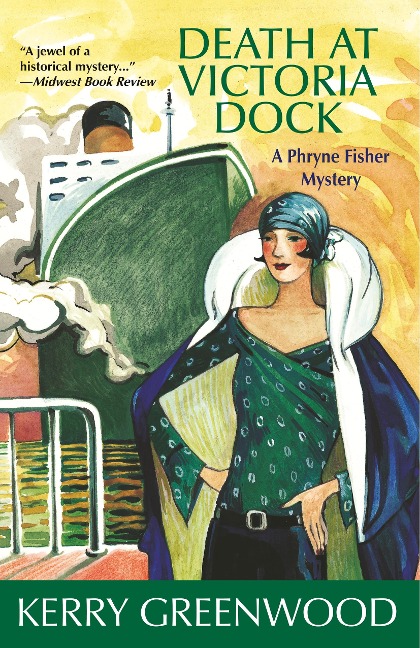 Death at Victoria Dock: A Phryne Fisher Mystery