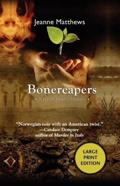 Bonereapers: A Dinah Pelerin Mystery