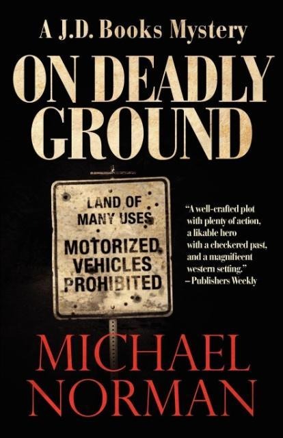 On Deadly Ground: A J.D. Books Mystery