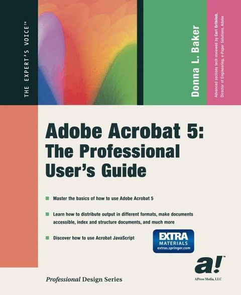 Adobe Acrobat 5: The Professional Users Guide