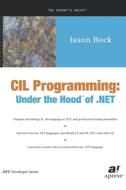 CIL Programming: Under the Hood of .Net