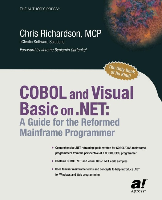 COBOL and Visual Basic on .Net: A Guide for the Reformed Mainframe Programmer