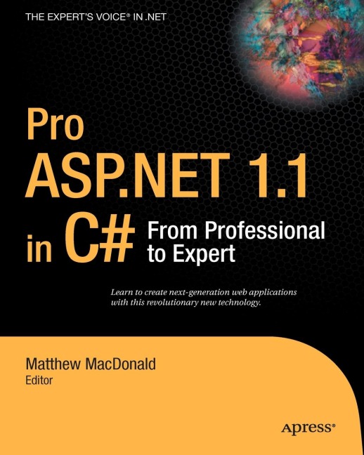 Pro ASP.NET 1.1 in C: From Professional to Expert