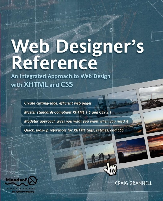 Web Designers Reference: An Integrated Approach to Web Design with XHTML and CSS
