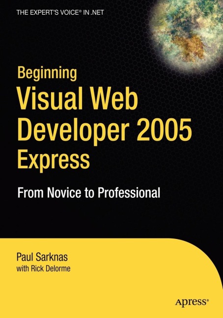 Beginning Visual Web Developer 2005 Express: From Novice to Professional