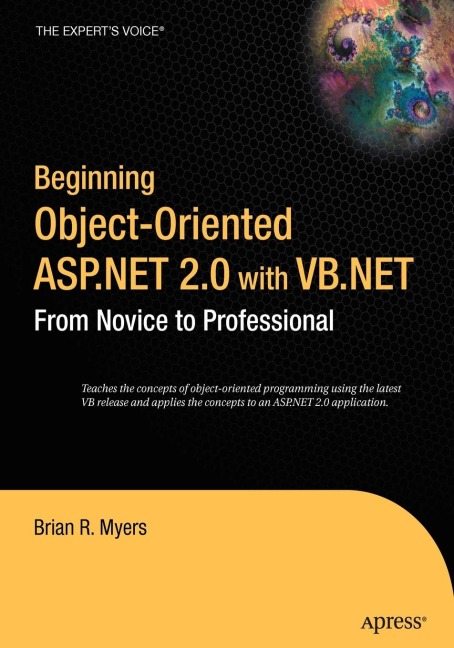 Beginning Object-Oriented ASP.NET 2.0 with VB .Net: From Novice to Professional