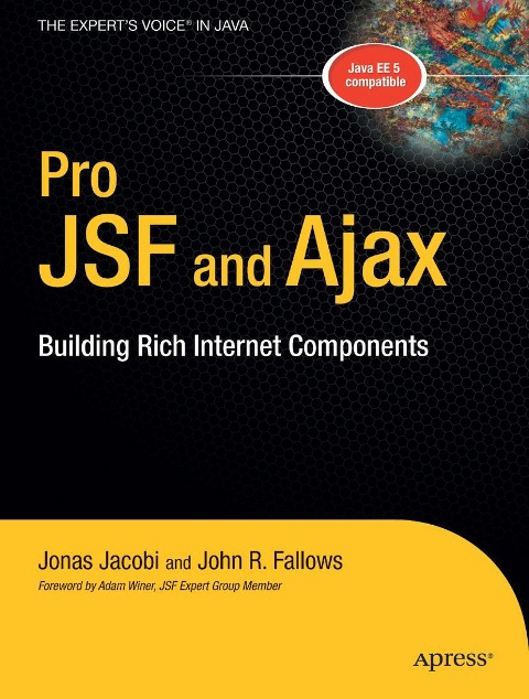 Pro Jsf and Ajax: Building Rich Internet Components