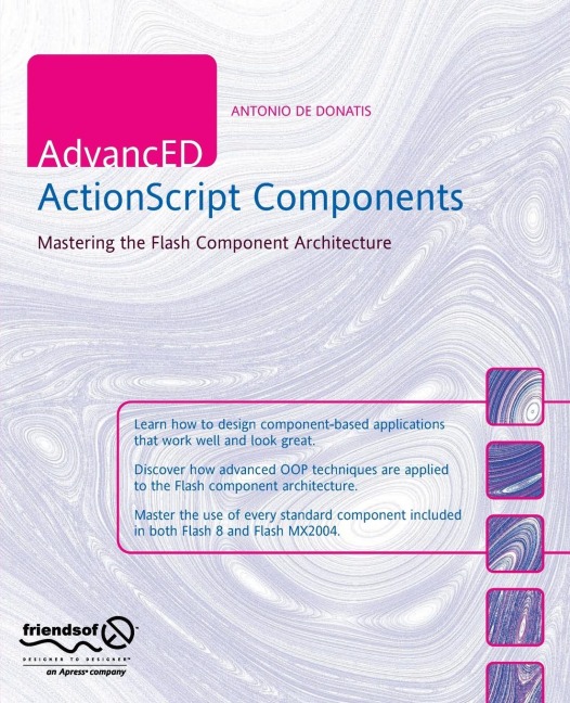 Advanced ActionScript Components: Mastering the Flash Component Architecture