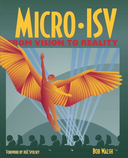 Micro-Isv: From Vision to Reality