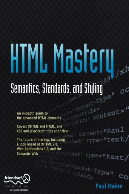 HTML Mastery: Semantics, Standards, and Styling