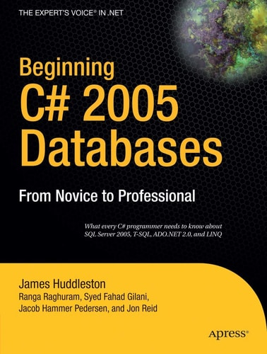 Beginning C# 2005 Databases From Novice to Professional