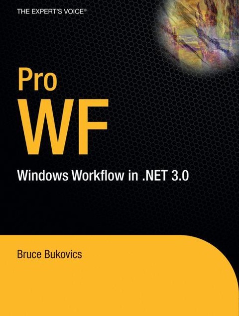 Pro WF: Windows Workflow in .NET 3.0