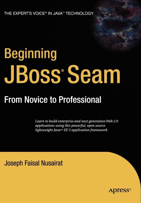 Beginning Jboss Seam: From Novice to Professional