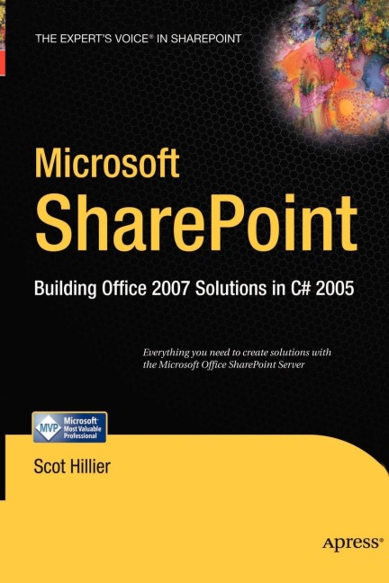 Microsoft SharePoint: Building Office 2007 Solutions in C# 2005