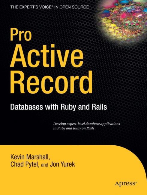 Pro Active Record: Databases with Ruby and Rails