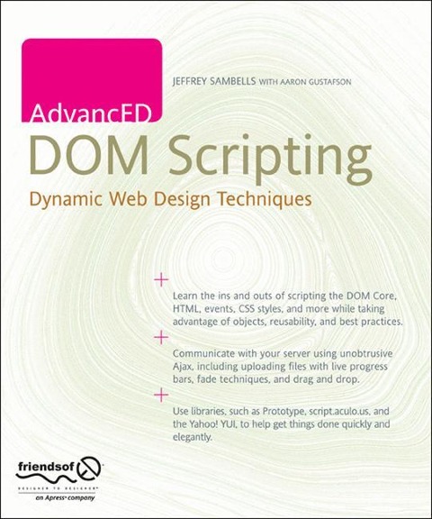 Advanced DOM Scripting: Dynamic Web Design Techniques