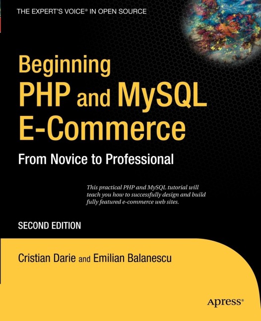 Beginning PHP and MySQL E-Commerce: From Novice to Professional