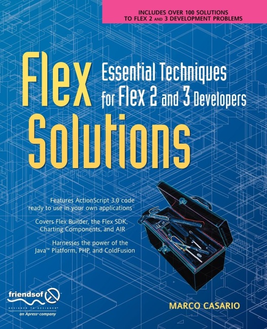 Flex Solutions: Essential Techniques for Flex 2 and 3 Developers