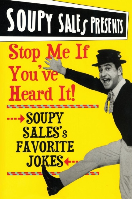 Stop Me If Youve Heard It!: Soupy Sales Favorite Jokes
