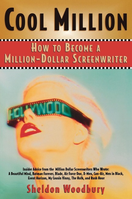 Cool Million: How to Become a Million-Dollar Screenwriter