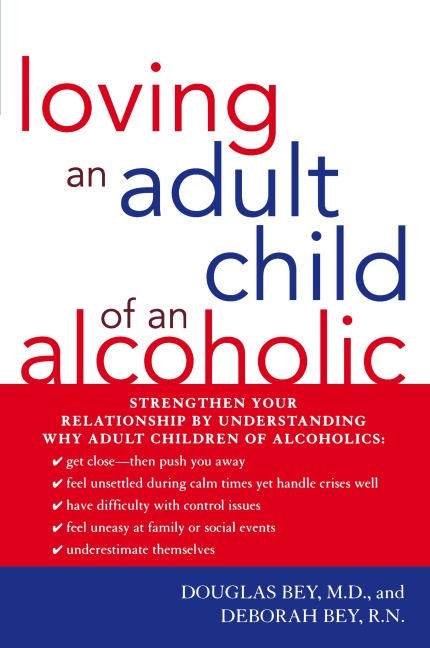 Loving an Adult Child of an Alcoholic