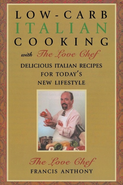 Low-Carb Italian Cooking: with The Love Chef