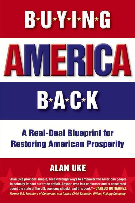 Buying America Back: A Real Deal Blueprint for Restoring American Prosperity