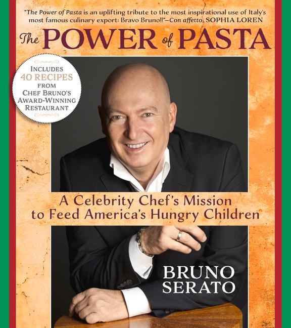The Power of Pasta: A Celebrity Chefs Mission to Feed Americas Hungry Children