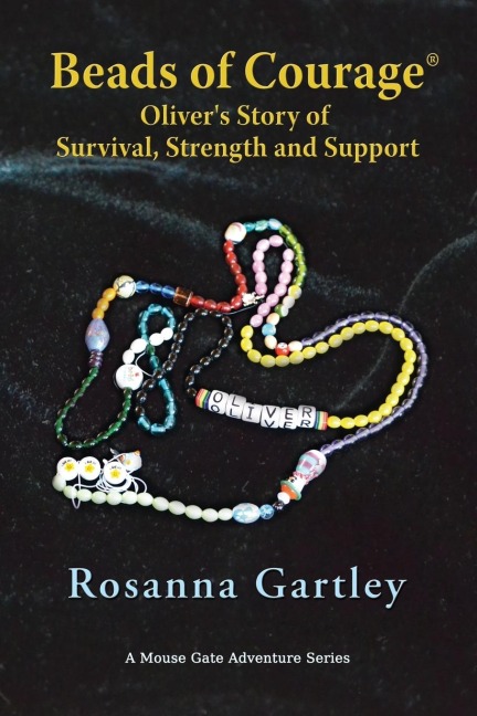 Beads of Courage®: Olivers Story