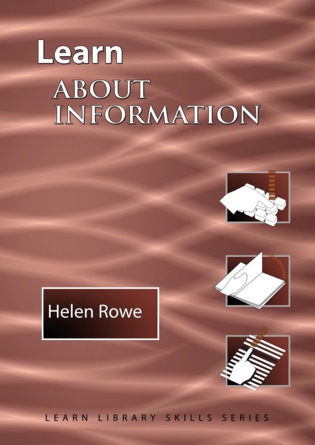 Learn About Information  International Edition: (Library Education Series)