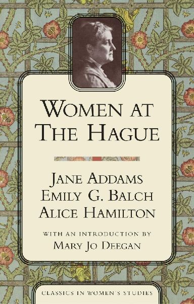Women at the Hague: The International Peace Congress of 1915